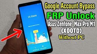 Asus Zenfone Max Pro M1 (X00TD) FRP Unlock or Google Account Bypass || Without PC