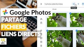 Google Photos - Partager des fichiers en liens directs (accès sans compte et sans application)