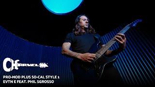 Unveiling The Pro-Mod Plus So-Cal Style 1 EVTN E Feat. Phil Sgrosso | Charvel Guitars
