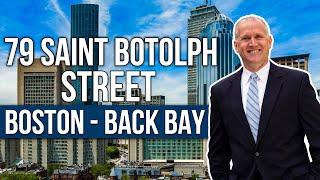 79 Saint Botolph Street - Boston back Bay MA - Exploring Boston Back Bay Real Estate 2022