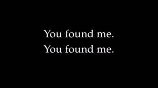 You Found Me by The Fray 【Lyrics】