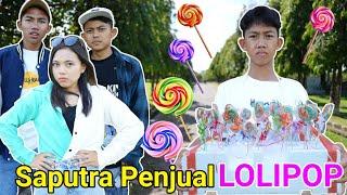 DRAMA SEDIH SAPUTRA SI PENJUAL LOLIPOP! | Mikael TubeHD