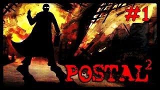 Postal 2. Прохождение AWP-Delete Review - Понедельник. #1