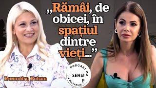 VIAȚA DUPĂ MOARTE,  HIPNOZA ÎN VIEȚI ANTERIOARE, CU RUXANDRA BULZAN | PODCAST CU SENS BY NATASHA #18