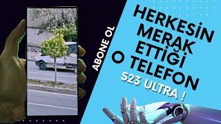 EFSANELER EFSANESİ SAMSUNG GALAXY S23 ULTRA'NIN EN İYİ 10 ÖZELLİĞİ !