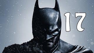 Прохождение Batman: Arkham Origins [Часть #17]