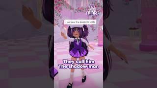 Royale High creepy pasta THE SHADOW MAN… #shorts #roblox #royalehigh  #fyp #trending #foryou