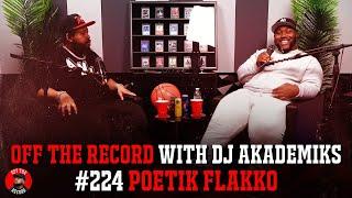 Poetik Flakko Unleashed. Goes Wild and Exposes the Entire Industry. Most Unfiltered Interview EVER!