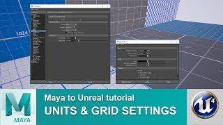 Maya to Unreal Units and Grid Settings (2018)