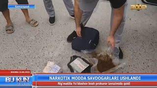 Narkotik modda savdogarlari ushlandi (Samarqand)