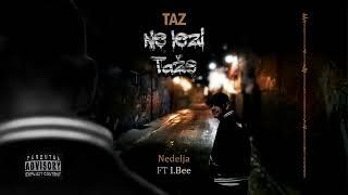 Taz ft I Bee - Nedelja