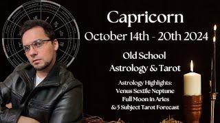 Capricorn Weekly October 14th - 20th 2024 Old School Astrology & Tarot