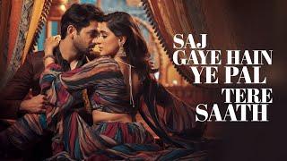 "Saj Gaye Hain Ye Pal Tere Saath" | latest bollywood song-2025|lofi relaxing song| #trending| #song