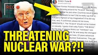 Trump has BAD MELTDOWN and threatens NUCLEAR WAR