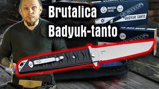 Brutalica Badyuk-tanto обзор