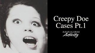 Creepy Doe Cases