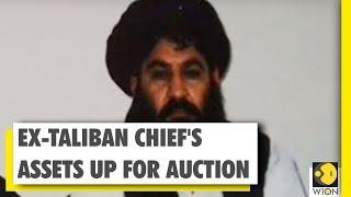 Ex-Taliban Chief Mansoor's assets up for auction | WION News | World News