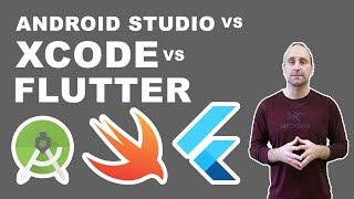 Android Studio vs Xcode vs Google Flutter | DEBATE