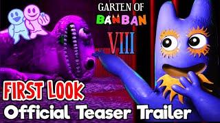 GARTEN OF BANBAN 8 - FIRST LOOK at the FOURTH OFFICIAL TEASER TRAILER  OFFICIALLY ANNOUNCED