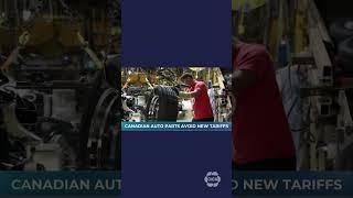 Canadian automobile parts won't be hit with Trump's tariffs