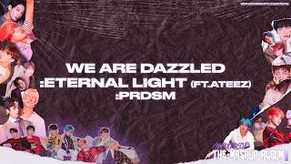 PRDSM & BTS - We Are Dazzled:Eternal Light (ft.ATEEZ)