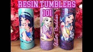 Resin Tumblers 101