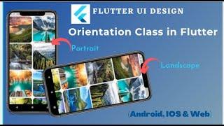 How to use flutter orientation class for Landscape and Portrait mode on devices in Flutter tutorial