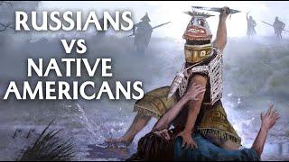 The Russian vs. Native American War (1802-1804)