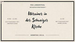 Live Gottesdienst mit Simon Reifler — "Ukrainer in der Schweizer Kirche" | FEG Langenthal