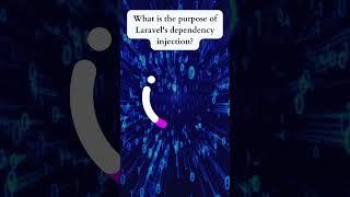 Question: What is the purpose of Laravel's dependency injection?
