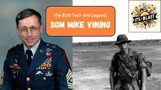 SGM Mike Vining: From EOD to Military Legend