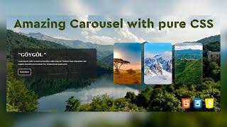 Amazing Carousel with pure CSS (Source code)