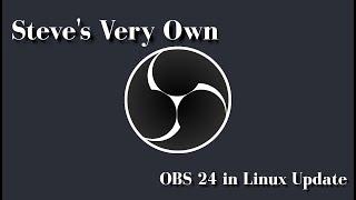 OBS 24 In Linux Update