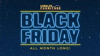 BLACK FRIDAY Sale Starts NOW at Canales Furniture ️