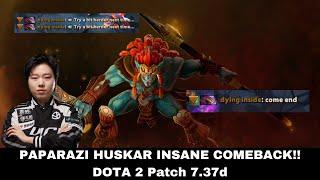 Paparazi Huskar INSANE COMEBACK!! DOTA2 Patch 7.37d