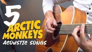 Top 5 Arctic Monkeys Songs for ACOUSTIC Guitar