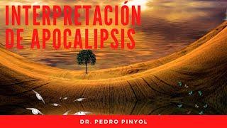 ESTUDIO PROFÉTICO- INTERPRETACIÓN DE Apocalipsis 22 - Dr. Pedro Piñol