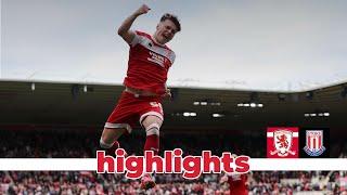 Match Highlights | Boro 2 Stoke City 0 | Matchday 7