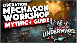 Mechagon Workshop - ULTIMATE M+ Guide | The War Within Season 2