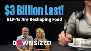 $3 Billion Lost! GLP-1s Are Reshaping Food