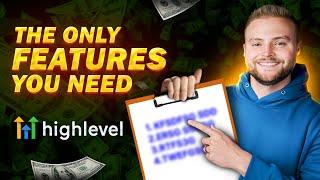 The Only Features You Need To Make Money With GoHighLevel!