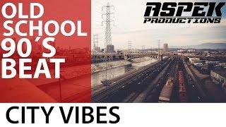 Old School 90´s Underground Hip Hop Beat (CITY VIBES) Prod. Aspek (FREE BEAT)