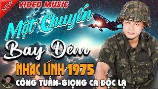 MỘT CHUYẾN BAY ĐÊM -CÔNG TUẤN BOLEROLK Nhạc Lính 1975 Tuyển ChọnNHẠC VÀNG XƯA HẢI NGOẠI ĐỘC LẠ2025