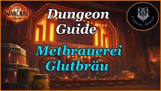 The War Within Dungeon Guide - Metbrauerei Glutbräu - WOW 11.0 Season 1