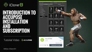 Introduction to AccuPOSE Installation and Subscription | iClone AccuPOSE Tutorial