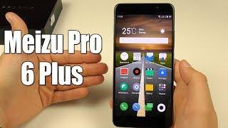 Meizu Pro 6 Plus. Мои впечатления от топового китайца