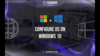 Best way to Configure IIS in Windows 10 | Install IIS on Windows 10