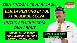 PENGUMUMAN PENTING TANGGAL 31 DESEMBER 2024 | BANSOS DI TAHUN 2025 HANYA UNTUK 3 KATEGORI INI