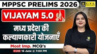 MP GK for MPPSC Prelims 2026 | Welfare schemes of MP | MCQ's |Vijayam 5.0 Series | Nidhi Ma'am