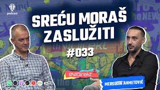 Mersudin Ahmetović: Ustanem u 5 da bih u 9 stigao na trening - (IN)Direkt 033